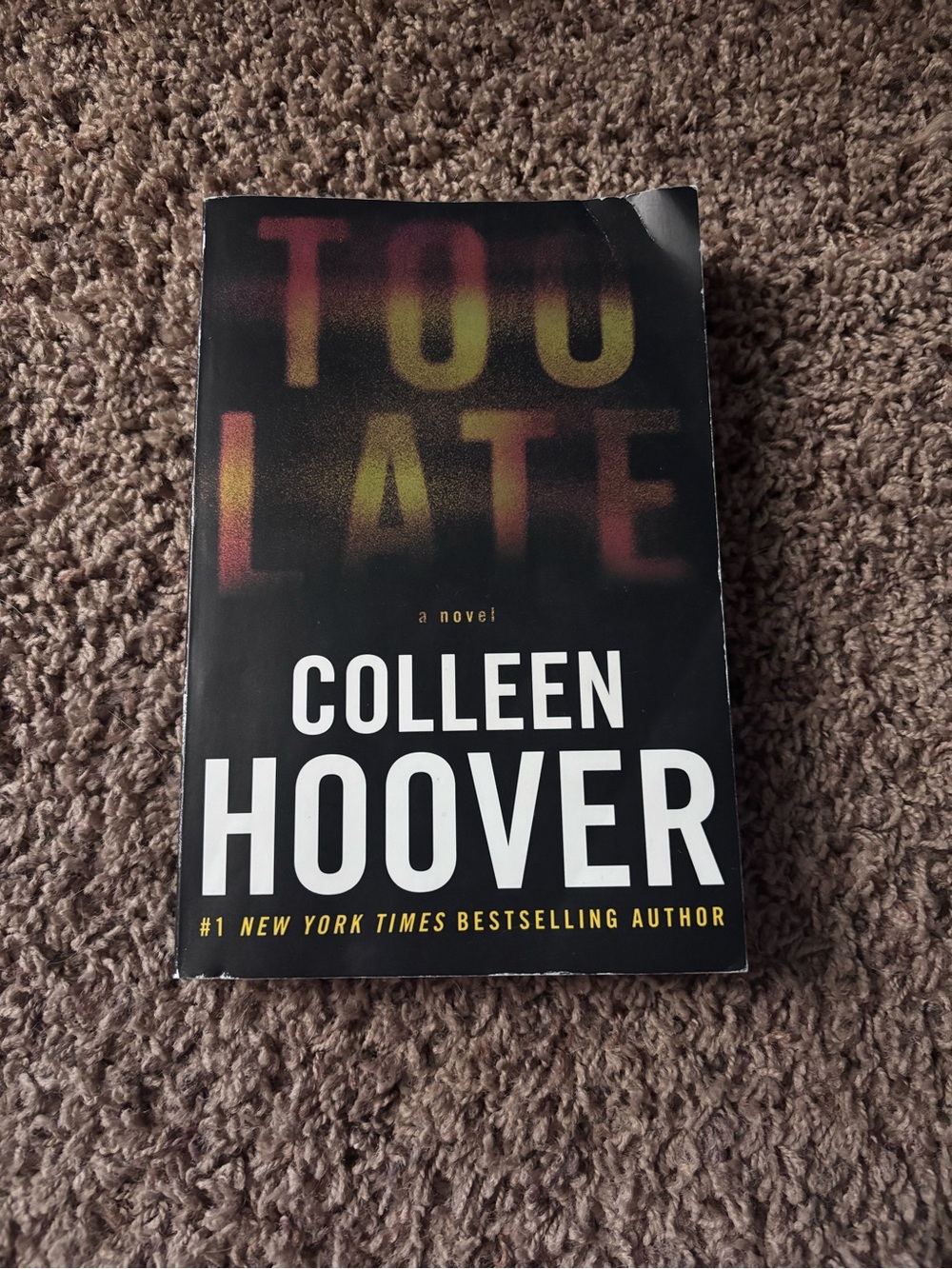 Too Late Paperback Novel - Black with Yellow/Red Cover